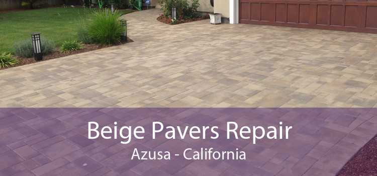 Beige Pavers Repair Azusa - California