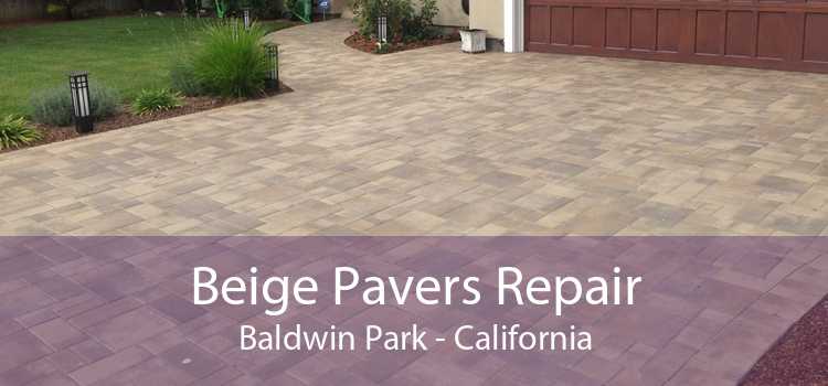 Beige Pavers Repair Baldwin Park - California