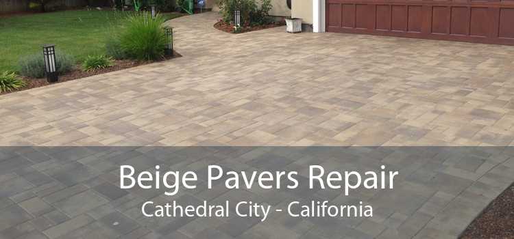 Beige Pavers Repair Cathedral City - California