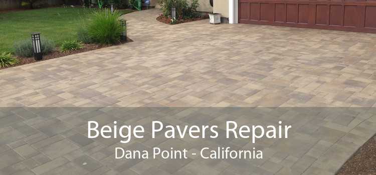 Beige Pavers Repair Dana Point - California