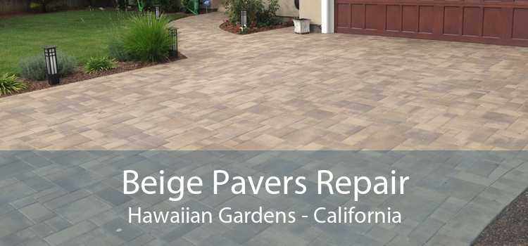 Beige Pavers Repair Hawaiian Gardens - California