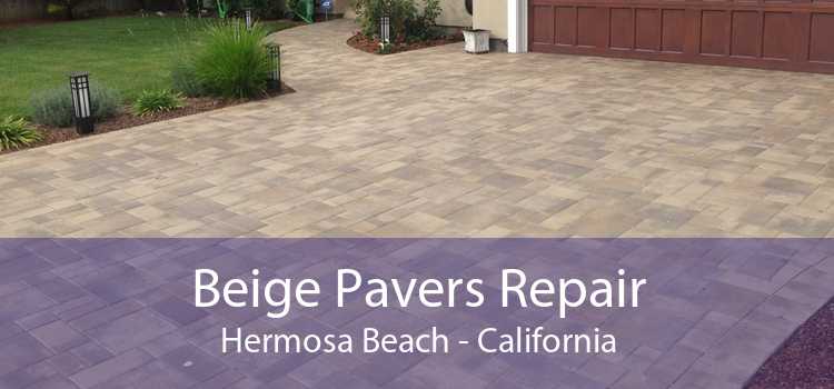 Beige Pavers Repair Hermosa Beach - California