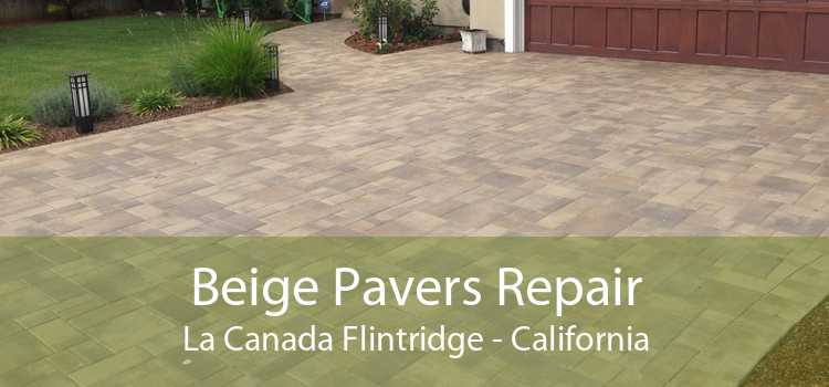 Beige Pavers Repair La Canada Flintridge - California