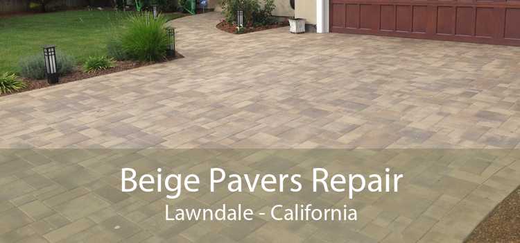 Beige Pavers Repair Lawndale - California