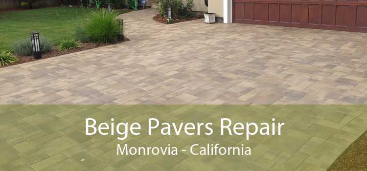 Beige Pavers Repair Monrovia - California