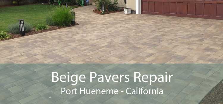 Beige Pavers Repair Port Hueneme - California