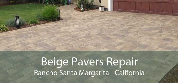 Beige Pavers Repair Rancho Santa Margarita - California