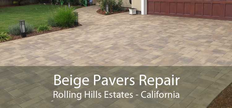 Beige Pavers Repair Rolling Hills Estates - California