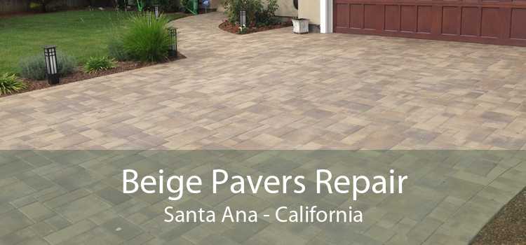 Beige Pavers Repair Santa Ana - California