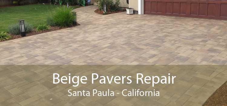 Beige Pavers Repair Santa Paula - California