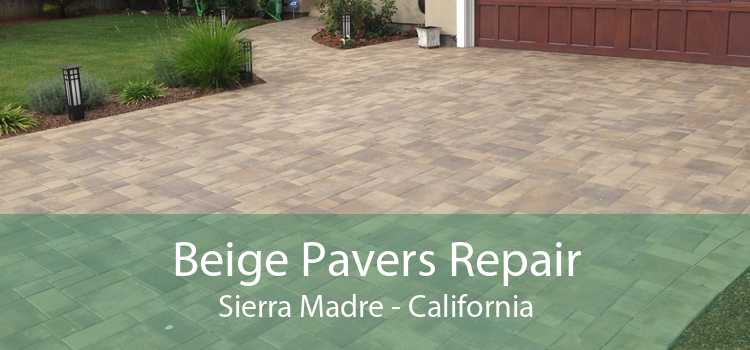 Beige Pavers Repair Sierra Madre - California