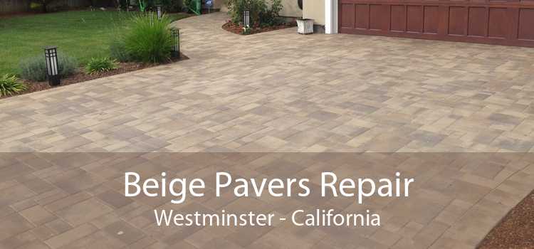 Beige Pavers Repair Westminster - California