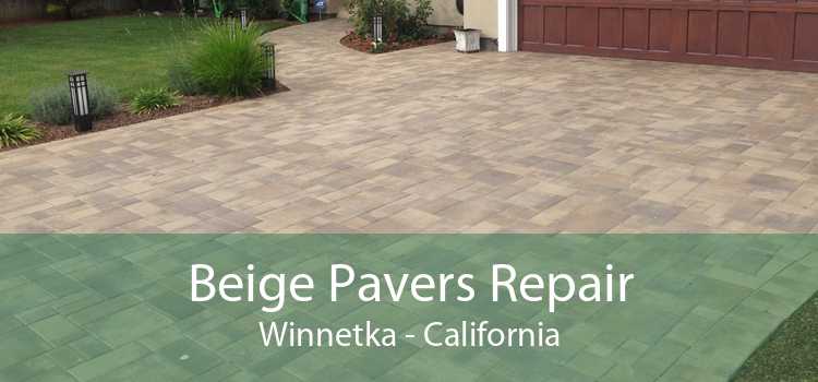 Beige Pavers Repair Winnetka - California