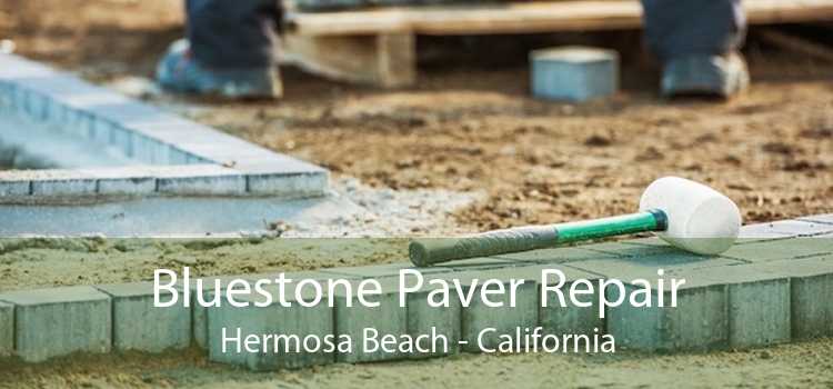 Bluestone Paver Repair Hermosa Beach - California