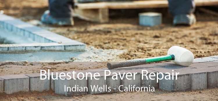 Bluestone Paver Repair Indian Wells - California