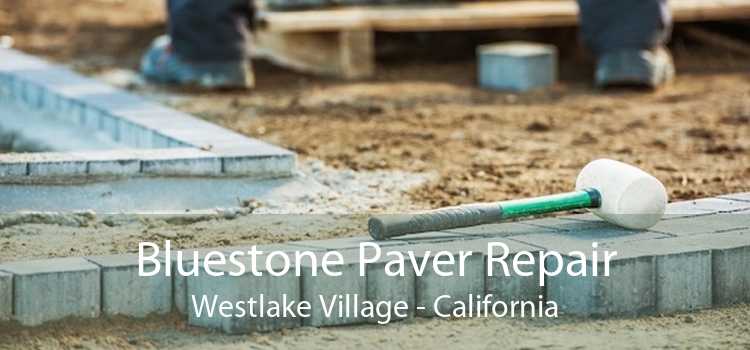 Bluestone Paver Repair Westlake Village - California