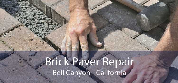 Brick Paver Repair Bell Canyon - California