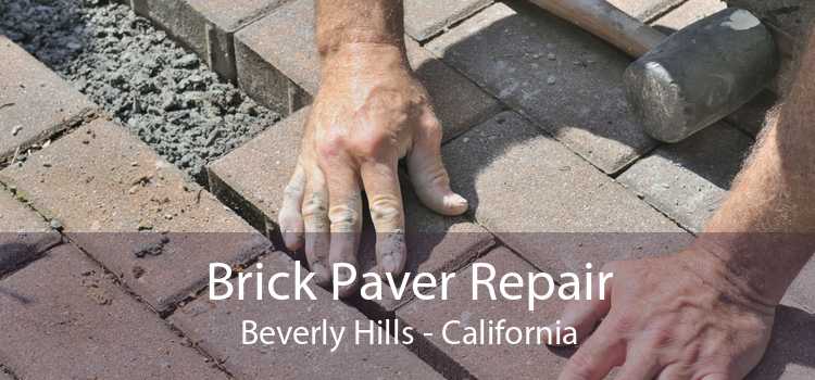 Brick Paver Repair Beverly Hills - California