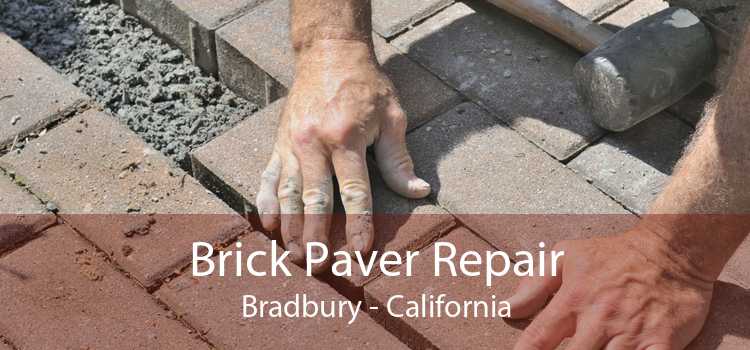 Brick Paver Repair Bradbury - California