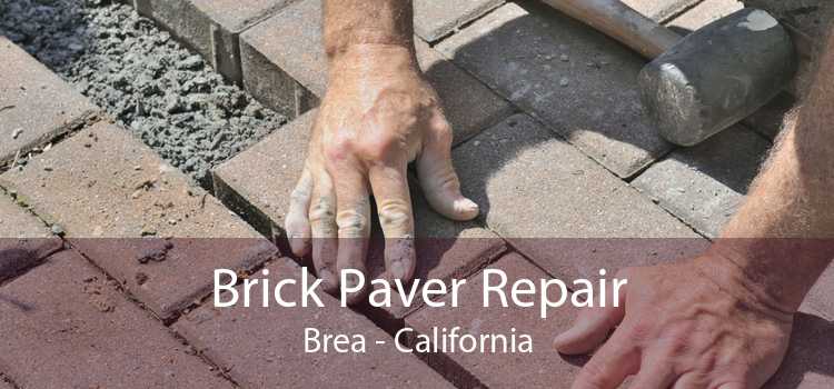 Brick Paver Repair Brea - California