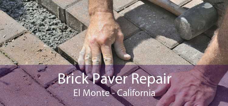 Brick Paver Repair El Monte - California