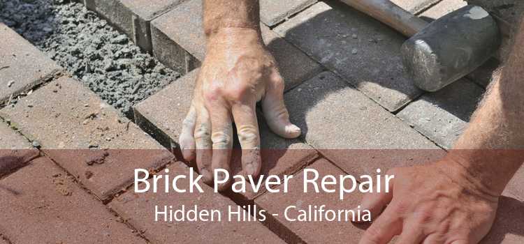 Brick Paver Repair Hidden Hills - California