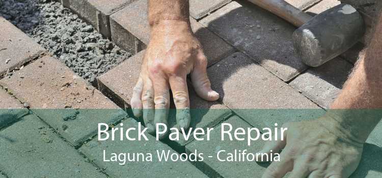 Brick Paver Repair Laguna Woods - California