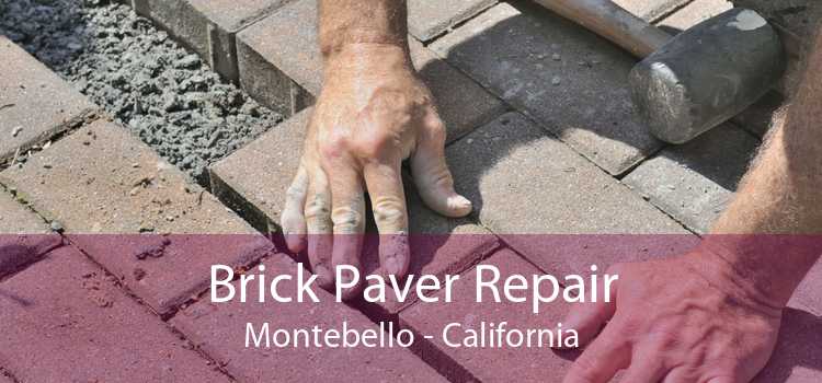 Brick Paver Repair Montebello - California