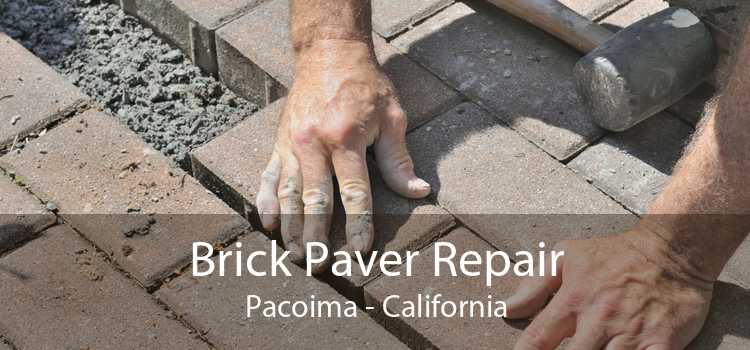 Brick Paver Repair Pacoima - California