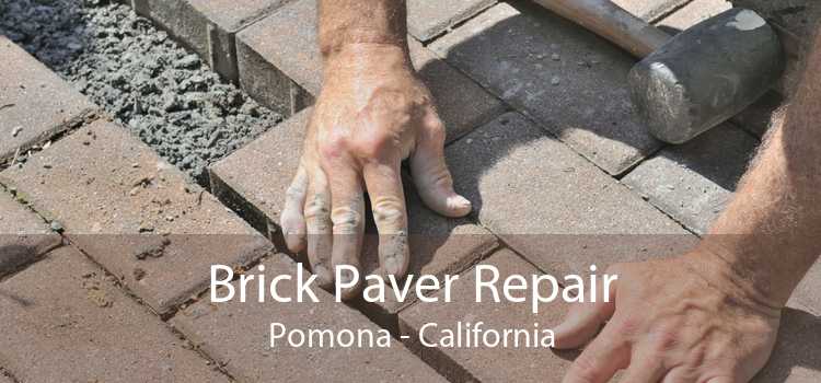 Brick Paver Repair Pomona - California