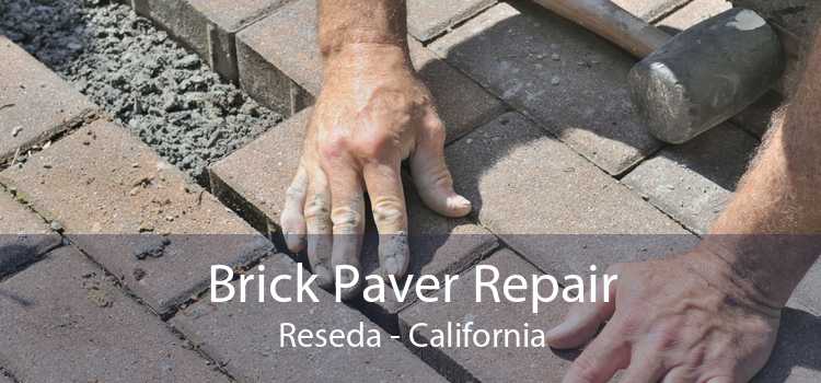 Brick Paver Repair Reseda - California