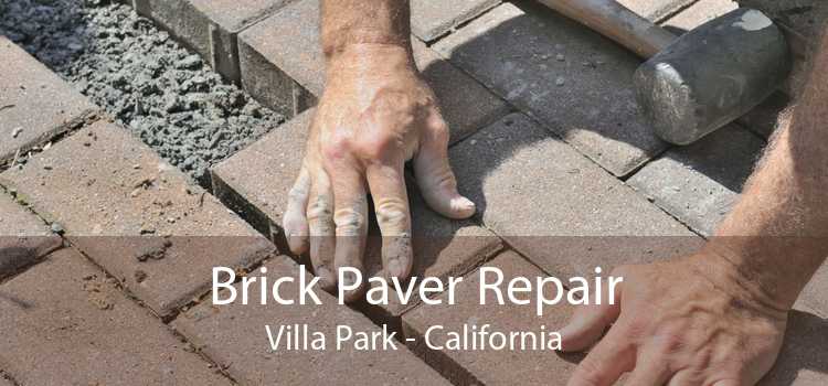 Brick Paver Repair Villa Park - California