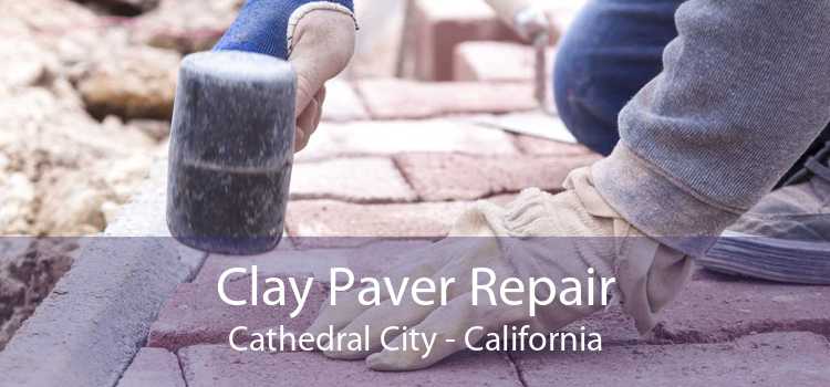 Clay Paver Repair Cathedral City - California