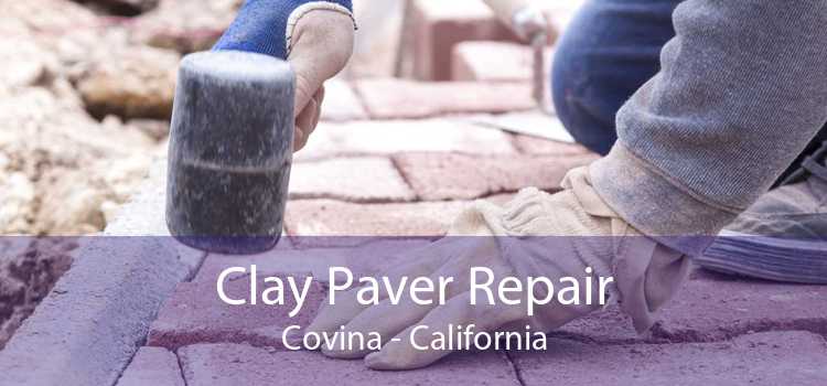 Clay Paver Repair Covina - California