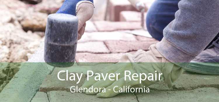 Clay Paver Repair Glendora - California