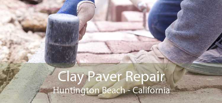 Clay Paver Repair Huntington Beach - California