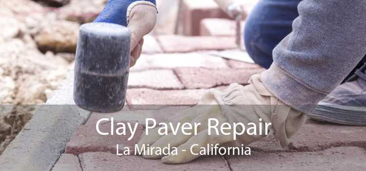 Clay Paver Repair La Mirada - California