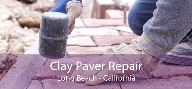 Clay Paver Repair Long Beach - California