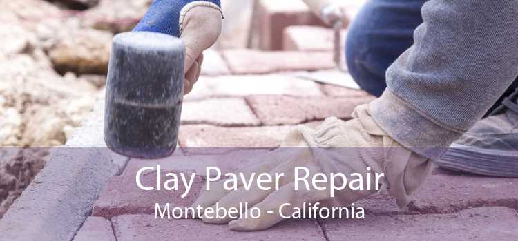 Clay Paver Repair Montebello - California