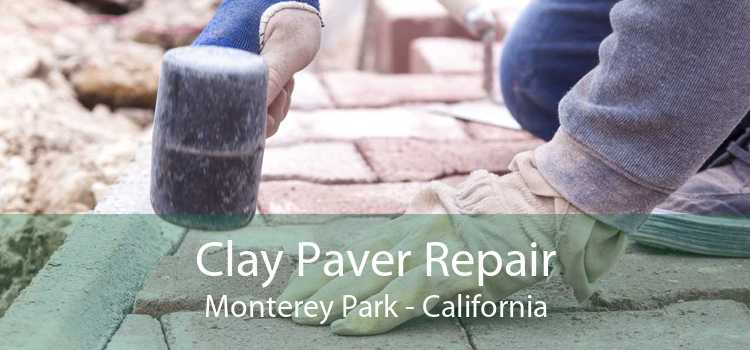 Clay Paver Repair Monterey Park - California