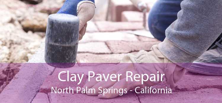 Clay Paver Repair North Palm Springs - California