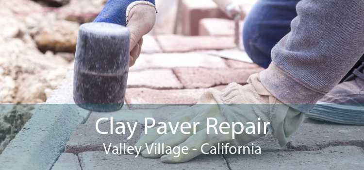 Clay Paver Repair Valley Village - California