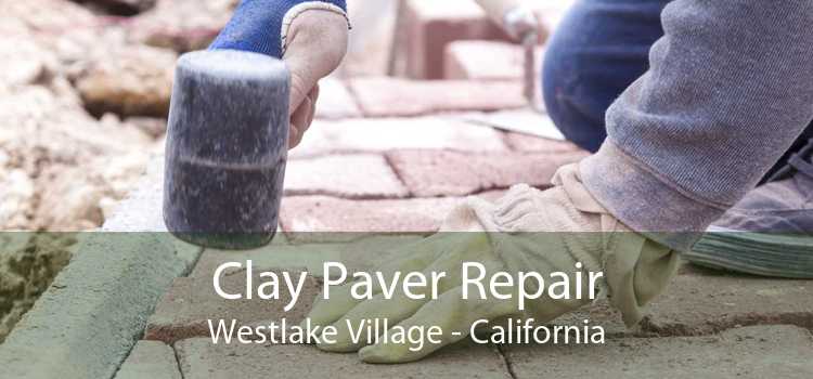 Clay Paver Repair Westlake Village - California