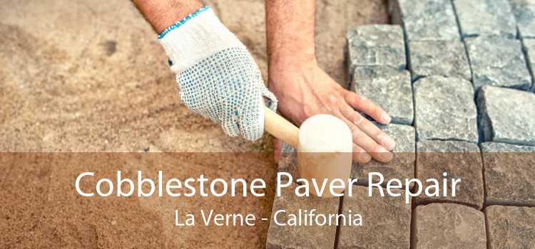 Cobblestone Paver Repair La Verne - California