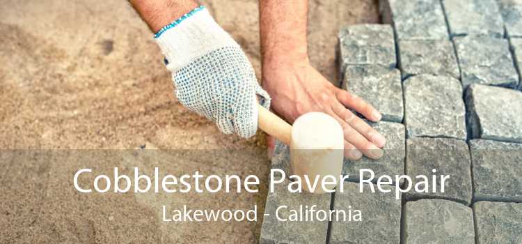 Cobblestone Paver Repair Lakewood - California