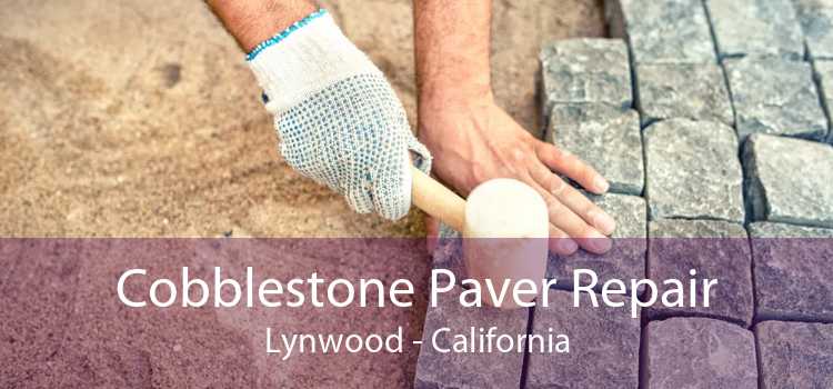 Cobblestone Paver Repair Lynwood - California