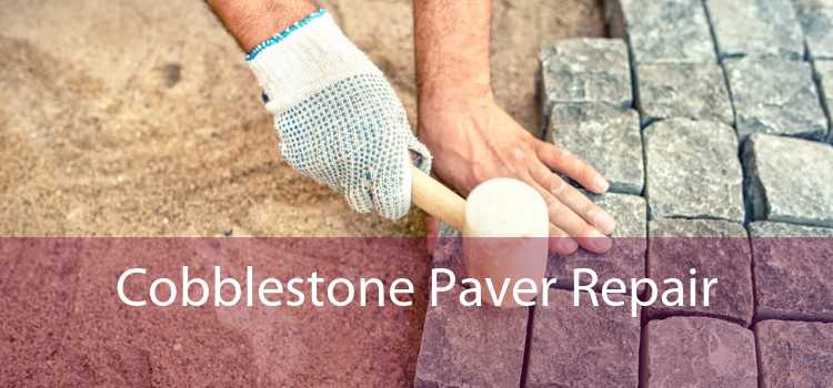 Cobblestone Paver Repair 