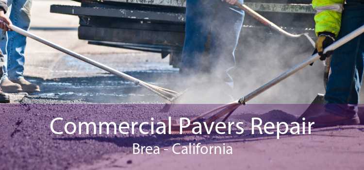 Commercial Pavers Repair Brea - California