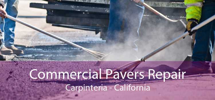 Commercial Pavers Repair Carpinteria - California