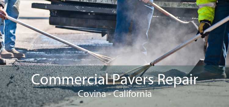 Commercial Pavers Repair Covina - California